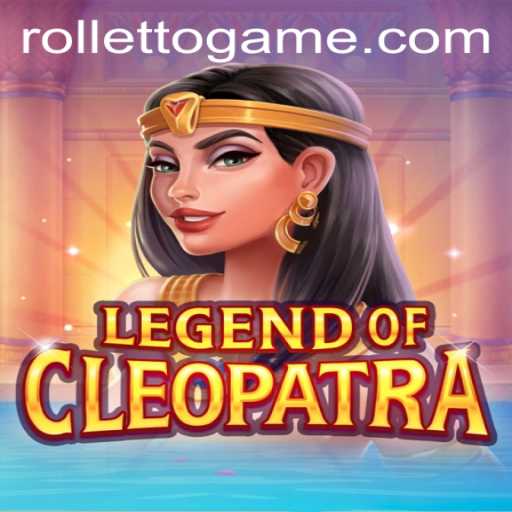 Discover the Excitement of LegendOfCleopatra with Rolleto
