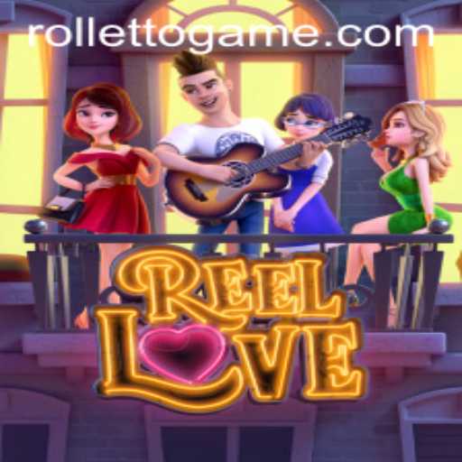 Experience the Thrills of ReelLove with Rolleto