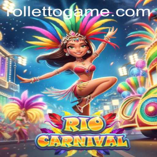 Discover the Excitement of RioCarnival: A New Gaming Sensation with Rolleto