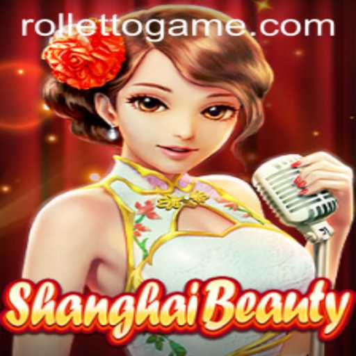 Unveiling ShanghaiBeauty: The Exciting New Game by Rolleto