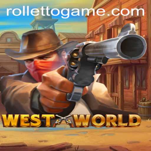 Exploring WestWorld: Dive into the Exciting Game of Rolleto